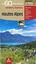 Les 60 plus beaux sentiers des Hautes-Alpes