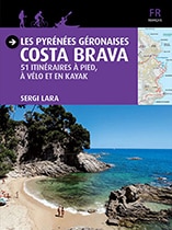 Pyrénées Géronaises - Costa Brava, 51 Itinéraires